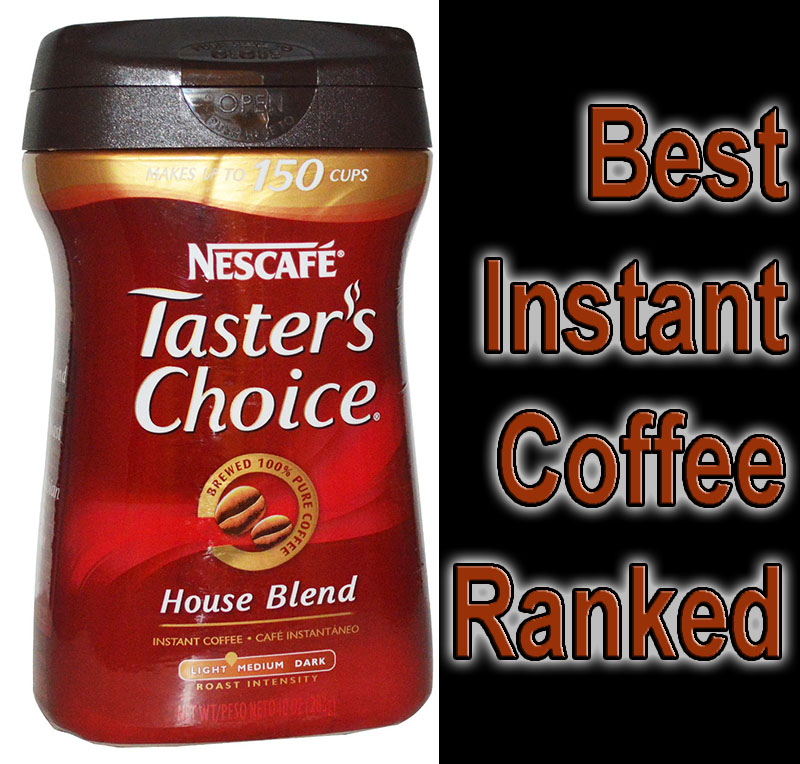 Taster's Choice by Nescafe Some of the Best Instant Coffee on the Market