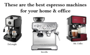 best expresso machine home best expresso machine home